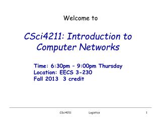 CSci4211: Introduction to Computer Networks