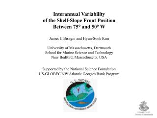 Interannual Variability of the Shelf-Slope Front Position Between 75  and 50  W