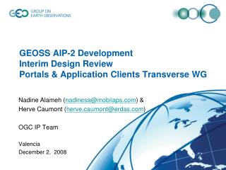 GEOSS AIP-2 Development Interim Design Review Portals &amp; Application Clients Transverse WG