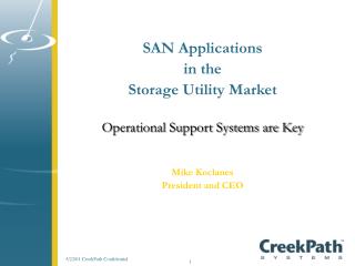 SAN Applications in the Storage Utility Market Operational Support Systems are Key