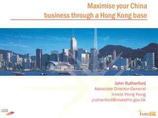 Maximise your China business through a Hong Kong base