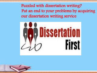 Puzzled with dissertation writing?