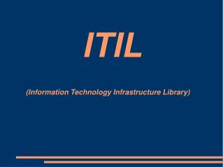 ITIL (Information Technology Infrastructure Library)