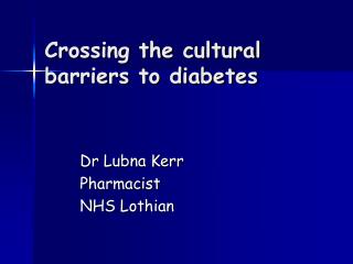 Crossing the cultural barriers to diabetes