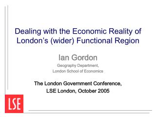 Dealing with the Economic Reality of London’s (wider) Functional Region