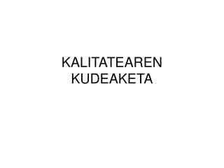 KALITATEAREN KUDEAKETA