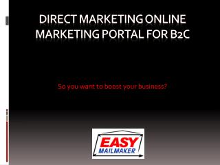 Direct Marketing Online Marketing Portal for B2C