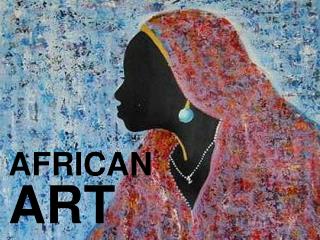 AFRICAN ART