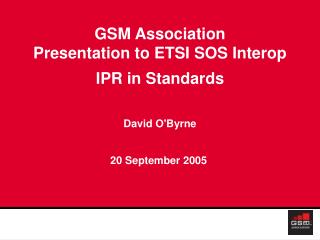 GSM Association Presentation to ETSI SOS Interop