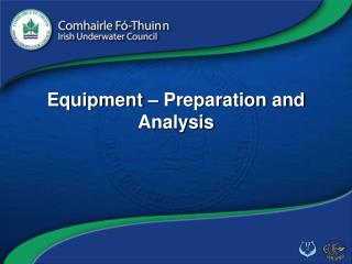 Equipment – Preparation and Analysis