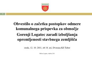 Obvestilo o začetku postopkov odmere komunalnega prispevk a za območje