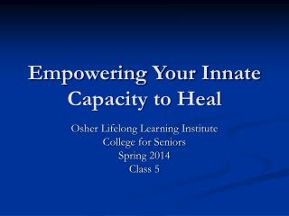 Empowering Your Innate Capacity to Heal