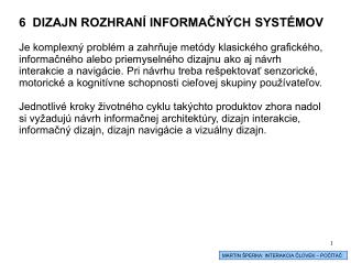 6 DIZAJN ROZHRANÍ INFORMAČNÝCH SYSTÉMOV