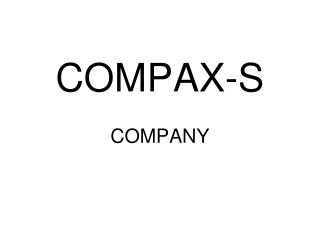 COMPAX-S COMPANY