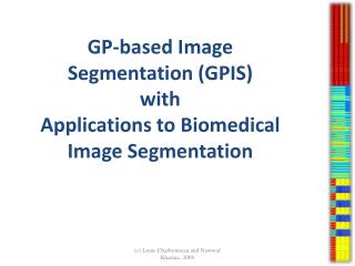 GP-based Image Segmentation (GPIS) with Applications to Biomedical Image Segmentation