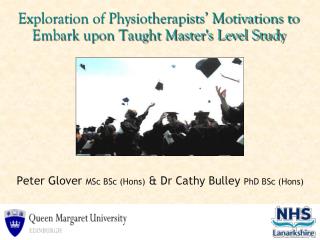 Exploration of Physiotherapists’ Motivations to Embark upon Taught Master's Level Study