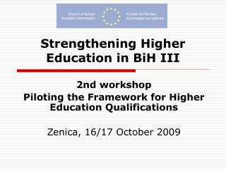 Strengthening Higher Education in BiH III