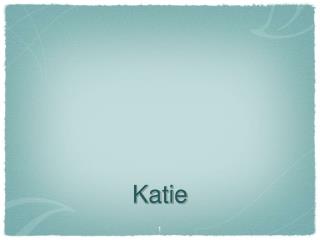 Katie