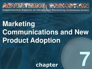 Marketing Communications and New Product Adoption