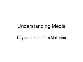 Understanding Media