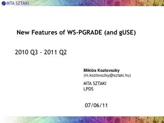 New Features of WS-PGRADE (and gUSE)