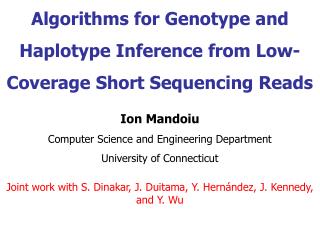 Algorithms for Genotype and Haplotype Inference from Low-Coverage Short Sequencing Reads