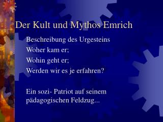 Der Kult und Mythos Emrich