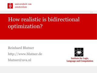 How realistic is bidirectional optimization?