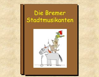 Die Bremer Stadtmusikanten