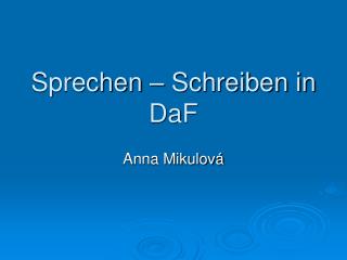 Sprechen – Schreiben in DaF