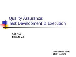 Quality Assurance: Test Development &amp; Execution
