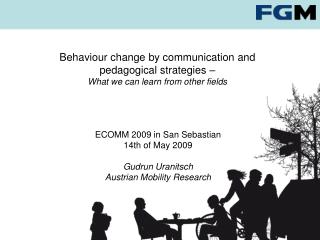 Behaviour change by communication and pedagogical strategies –