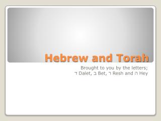 Hebrew and Torah