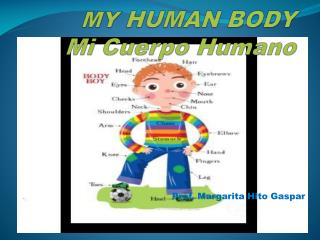 MY HUMAN BODY Mi Cuerpo Humano