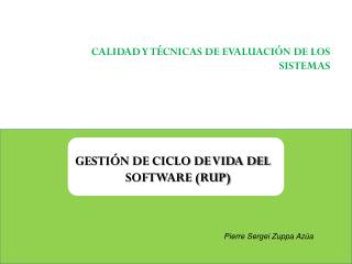 CALIDAD Y TÉCNICAS DE EVALUACIÓN DE LOS SISTEMAS