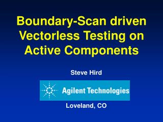 Boundary-Scan driven Vectorless Testing on Active Components