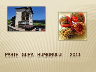 Paste Gura Humorului 2011