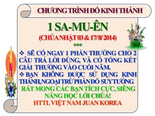 1 SA-MU-ÊN ( CHÚA NHẬT 03 &amp; 17/ 8 / 2014) ***