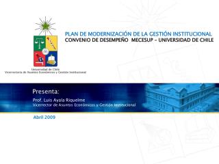 Prof. Luis Ayala Riquelme Vicerrector de Asuntos Económicos y Gestión Institucional
