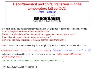 Deconfinement and chiral transition in finite temperature lattice QCD P é ter Petreczky