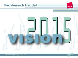 Im Handel(n) stärker werden: Für gute Arbeit – für gutes Leben