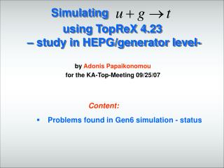 using TopReX 4.23 – study in HEPG/generator level-