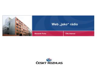 Web „jako“ rádio
