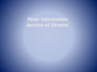 River information service of Ukraine