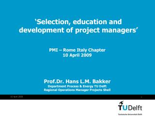 ‘Selection, education and development of project managers’