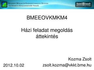 BMEEOVKMKM4 Házi feladat megoldás áttekintés