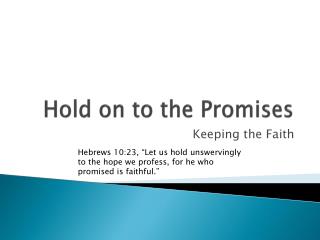 Hold on to the Promises