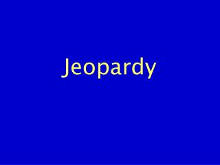 Jeopardy