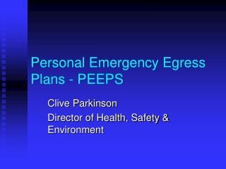 Personal Emergency Egress Plans - PEEPS