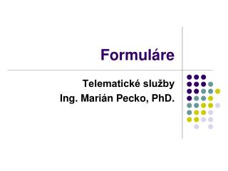 Formuláre